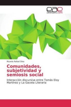 Comunidades, subjetividad y semiosis social