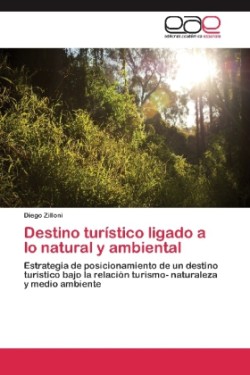 Destino turístico ligado a lo natural y ambiental