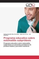 Programa educativo sobre estomatitis subprótesis