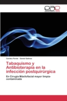 Tabaquismo y Antibioterapia en la infección postquirúrgica