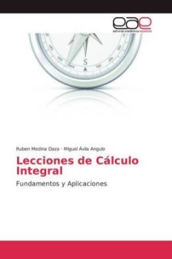 Lecciones de Cálculo Integral