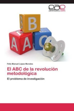 ABC de la revolución metodológica