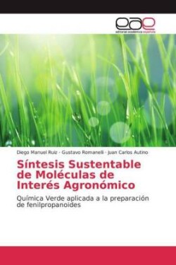 Síntesis Sustentable de Moléculas de Interés Agronómico