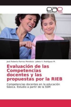 Evaluación de las Competencias docentes y las propuestas por la RIEB