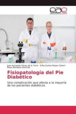 Fisiopatología del Pie Diabético