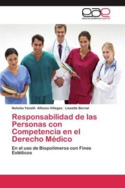 Responsabilidad de las Personas con Competencia en el Derecho Médico