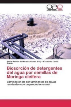 Biosorción de detergentes del agua por semillas de Moringa oleifera