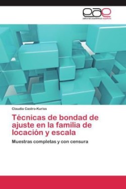 Técnicas de bondad de ajuste en la familia de locación y escala