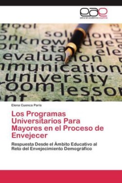 Programas Universitarios Para Mayores en el Proceso de Envejecer