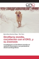 Dirofilaria immitis, correlación con el EKG, y su Zoonosis