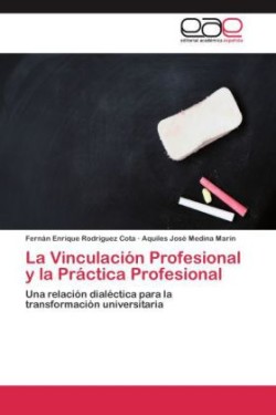 Vinculación Profesional y la Práctica Profesional