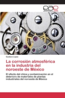 corrosión atmosférica en la industria del noroeste de México