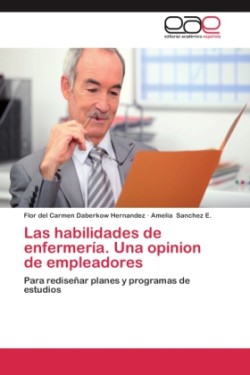 habilidades de enfermería. Una opinión de empleadores