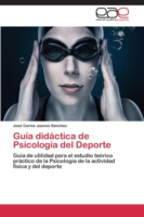 Guía didáctica de Psicología del Deporte