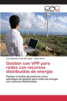 Gestión con VPP para redes con recursos distribuidos de energía