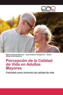 Percepción de la Calidad de Vida en Adultos Mayores