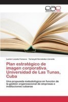 Plan estratégico de imagen corporativa. Universidad de Las Tunas, Cuba