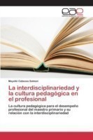 interdisciplinariedad y la cultura pedagógica en el profesional