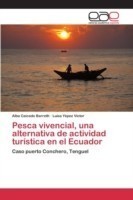 Pesca vivencial, una alternativa de actividad turística en el Ecuador