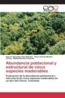 Abundancia poblacional y estructural de cinco especies maderables