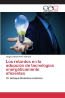 retardos en la adopción de tecnologías energéticamente eficientes