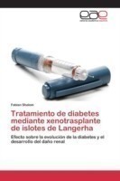 Tratamiento de diabetes mediante xenotrasplante de islotes de Langerha