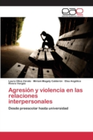 Agresión y violencia en las relaciones interpersonales