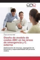 Diseño de modelo de costos ABC en las áreas de emergencia y C. externa