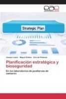 Planificación estratégica y bioseguridad