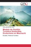 Modelo de Gestión Turística Sostenible. Ecoturismo en Machachi