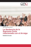 Sentencia de la Suprema Corte relacionada con el Arraigo