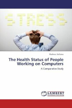 The Health Status of People Working on Computers