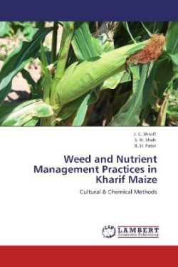 Weed and Nutrient Management Practices in Kharif Maize