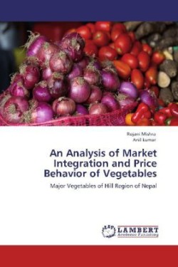 Analysis of Market Integration and Price Behavior of Vegetables