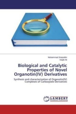 Biological and Catalytic Properties of Novel Organotin(IV) Derivatives