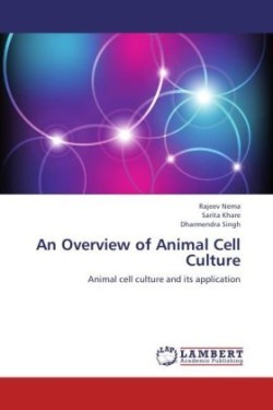 Overview of Animal Cell Culture