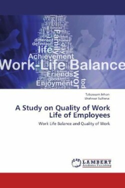 A Study on Quality of Work Life of Employees