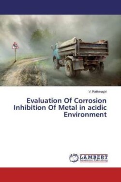 Evaluation Of Corrosion Inhibition Of Metal in acidic Environment