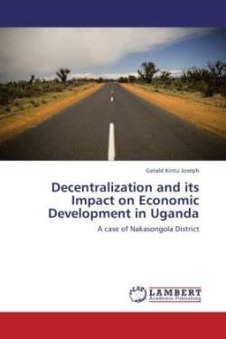 Decentralization and its Impact on Economic Development in Uganda