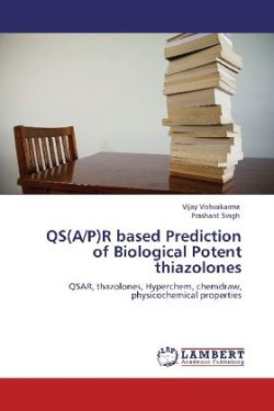 QS(A/P)R based Prediction of Biological Potent thiazolones