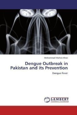 Dengue Outbreak in Pakistan and its Prevention