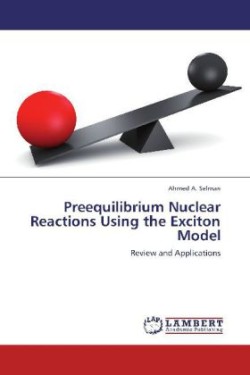 Preequilibrium Nuclear Reactions Using the Exciton Model