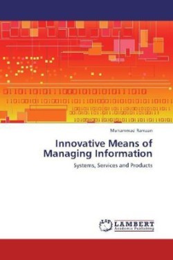 Innovative Means of Managing Information