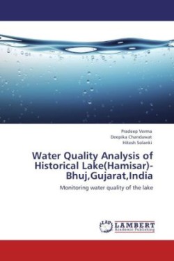 Water Quality Analysis of Historical Lake(Hamisar)- Bhuj, Gujarat, India