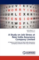 Study on Job Stress at New India Assurance Company Limited