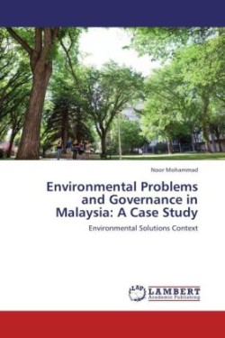 Environmental Problems and Governance in Malaysia