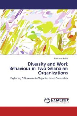 Diversity and Work Behaviour in Two Ghanaian Organizations