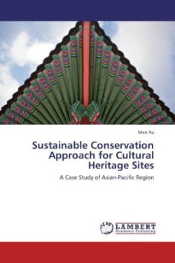 Sustainable Conservation Approach for Cultural Heritage Sites