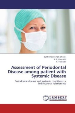 Assessment of Periodontal Disease among patient with Systemic Disease
