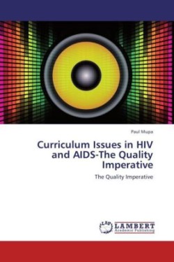 Curriculum Issues in HIV and AIDS-The Quality Imperative